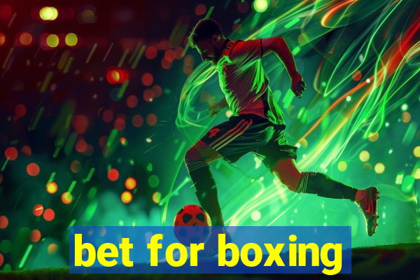 bet for boxing