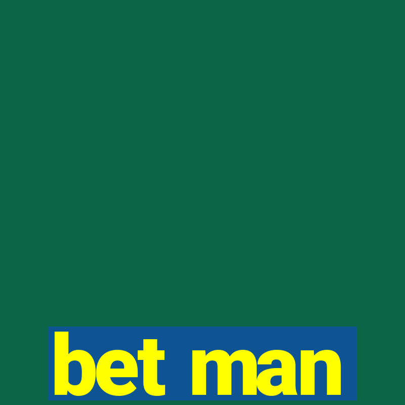 bet man