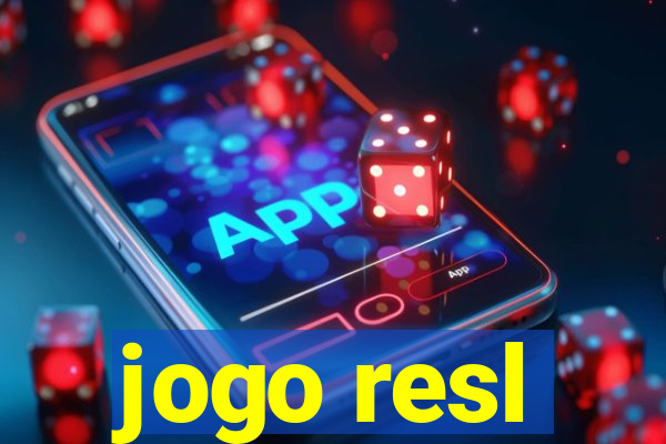 jogo resl