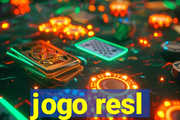 jogo resl