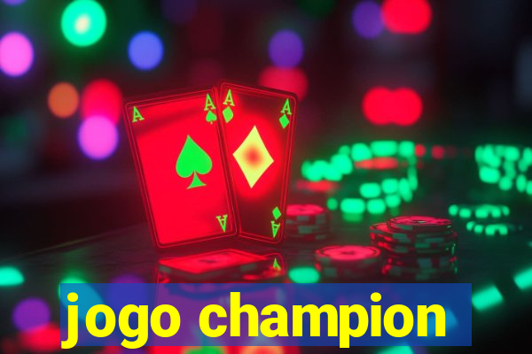 jogo champion