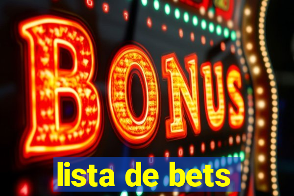 lista de bets