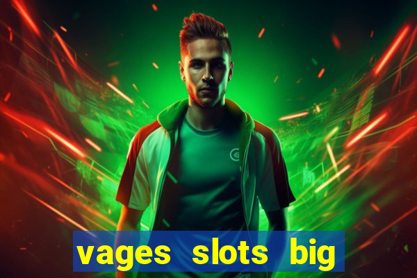 vages slots big win casino