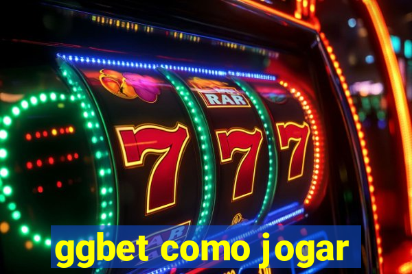 ggbet como jogar