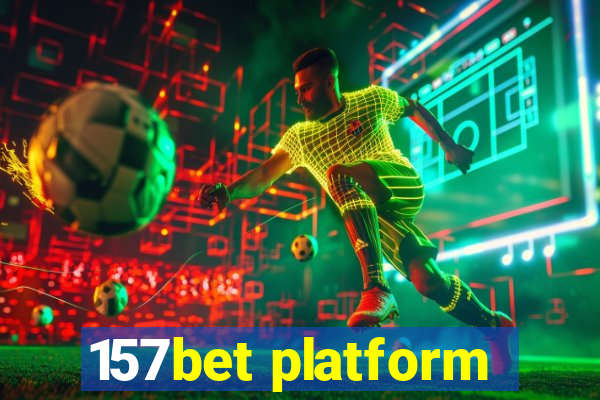 157bet platform