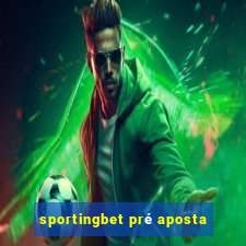 sportingbet pré aposta