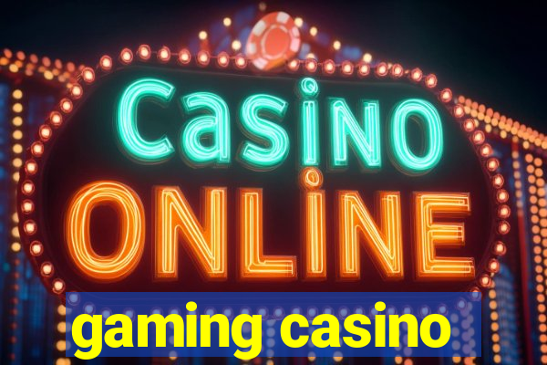 gaming casino