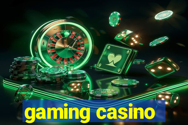 gaming casino