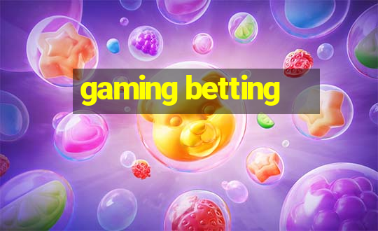 gaming betting