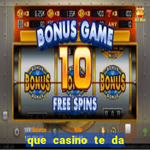 que casino te da bono de bienvenida