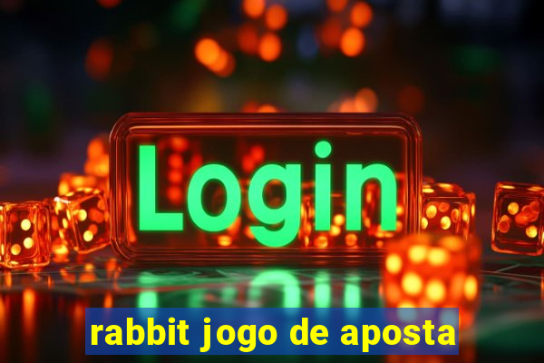 rabbit jogo de aposta