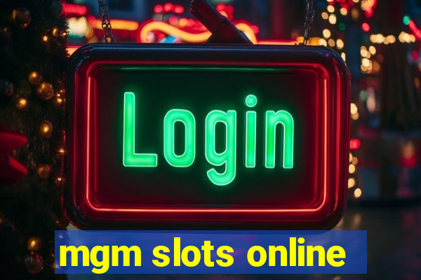 mgm slots online