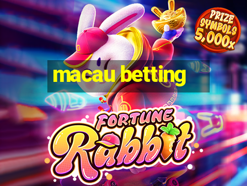 macau betting