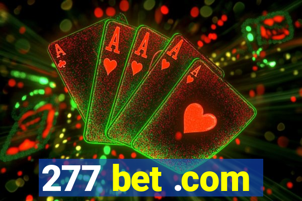 277 bet .com