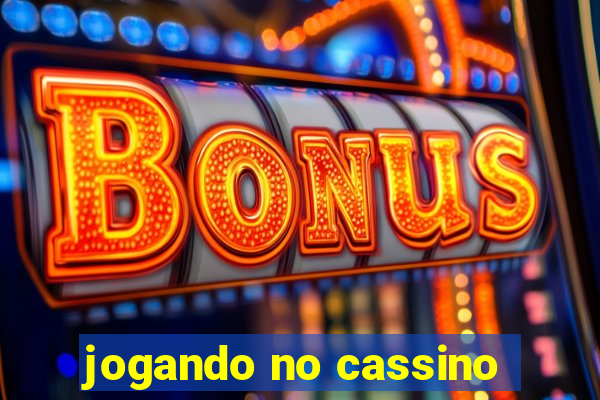 jogando no cassino