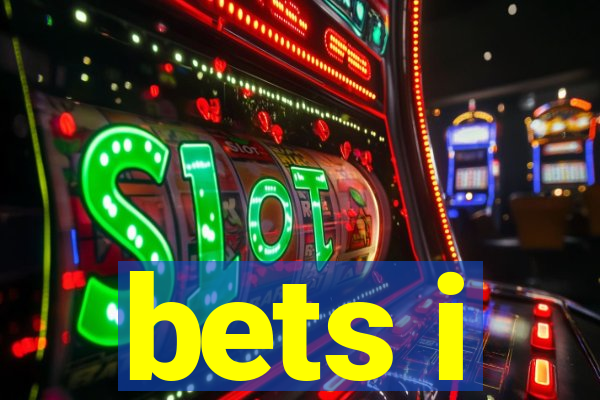 bets i