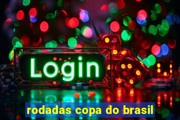 rodadas copa do brasil