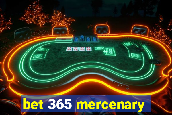 bet 365 mercenary