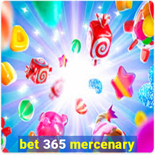 bet 365 mercenary