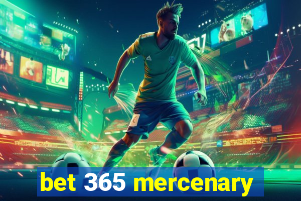 bet 365 mercenary