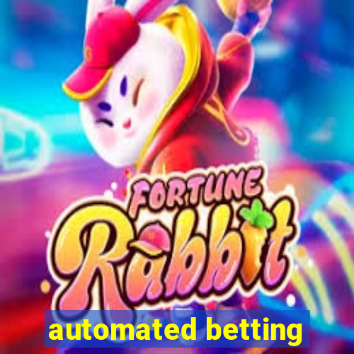 automated betting