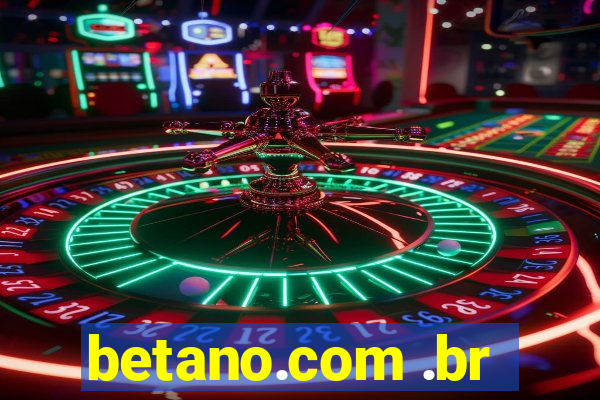 betano.com .br