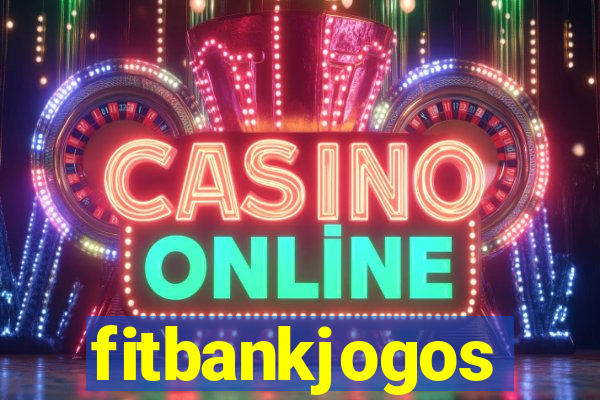 fitbankjogos