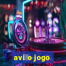 avi茫o jogo