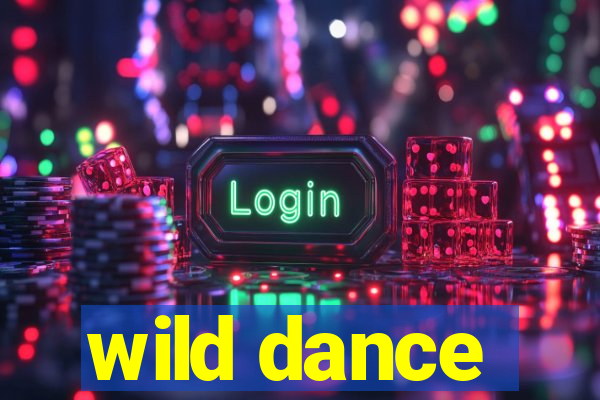 wild dance