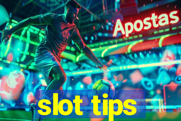 slot tips