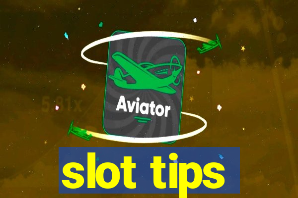 slot tips