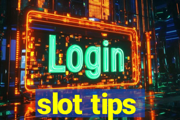 slot tips