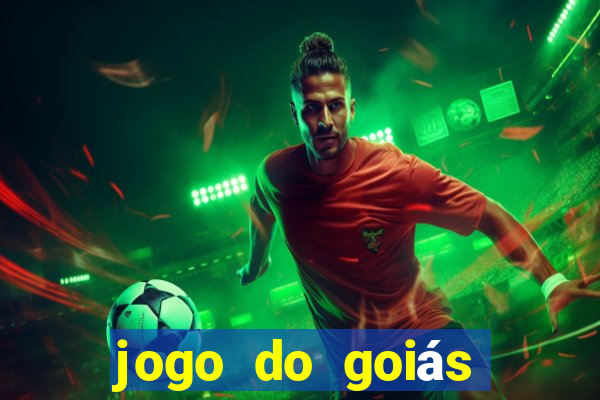 jogo do goiás hoje ao vivo