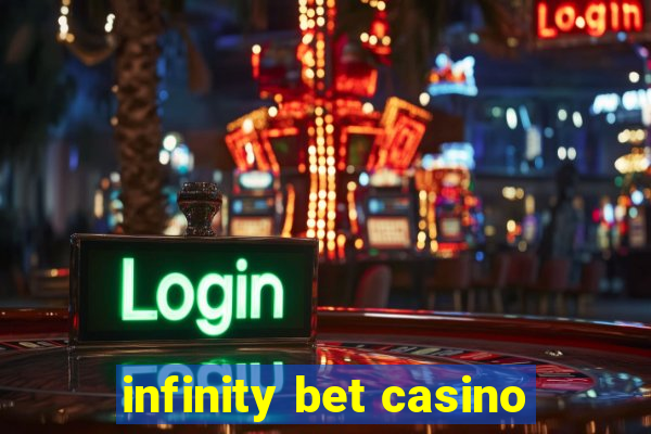 infinity bet casino