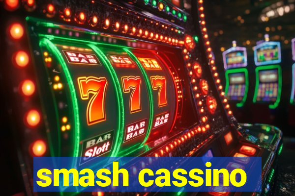 smash cassino