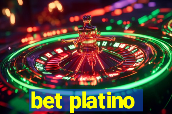 bet platino