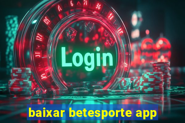 baixar betesporte app