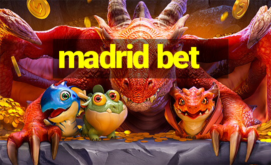 madrid bet