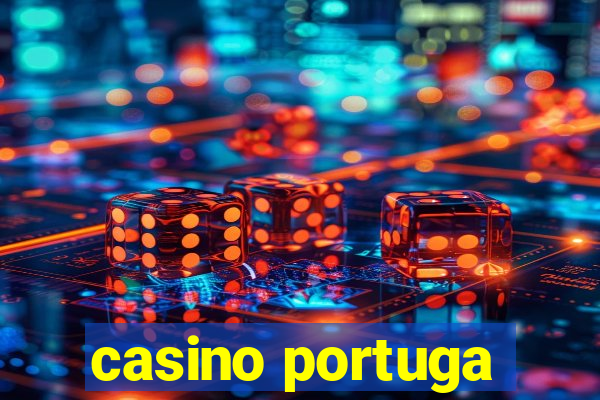 casino portuga