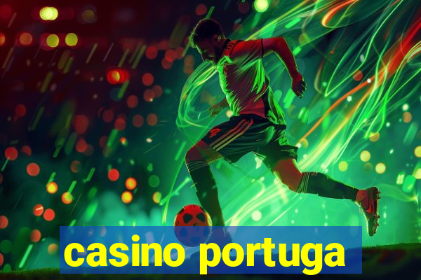 casino portuga