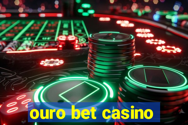 ouro bet casino