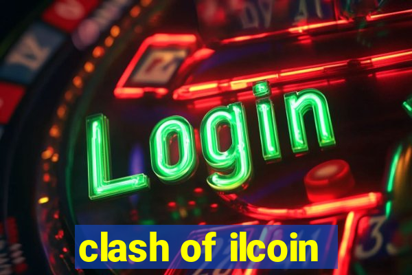 clash of ilcoin