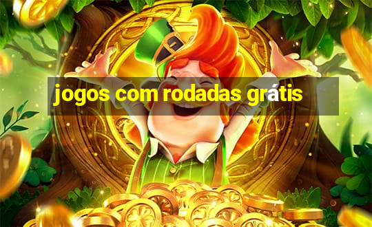 jogos com rodadas grátis