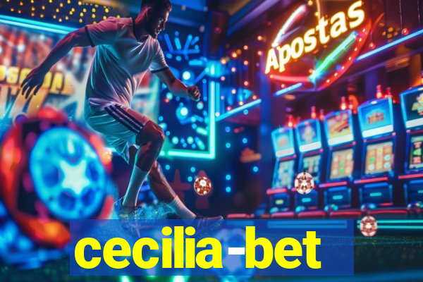 cecilia-bet