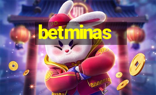 betminas