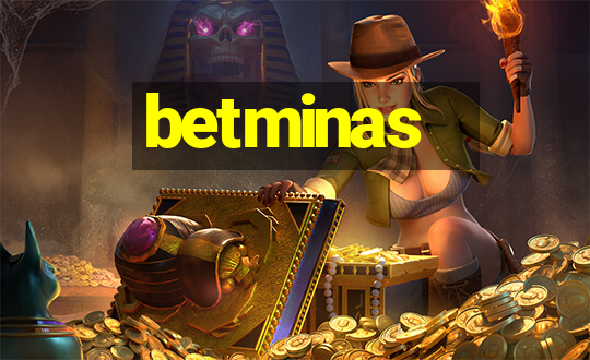 betminas