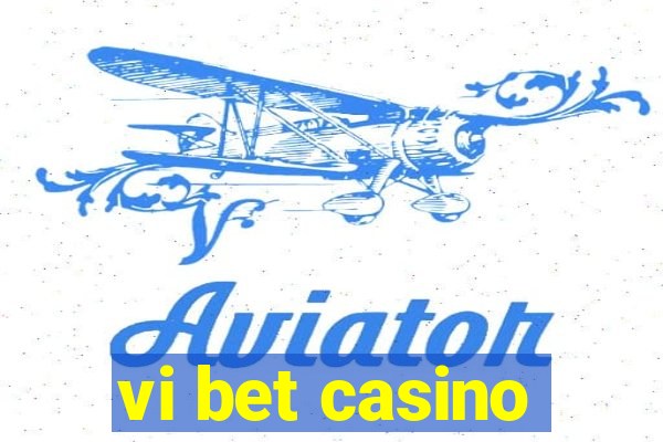 vi bet casino