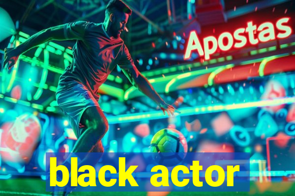 black actor