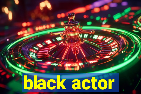 black actor