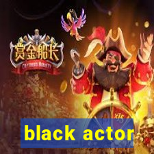 black actor